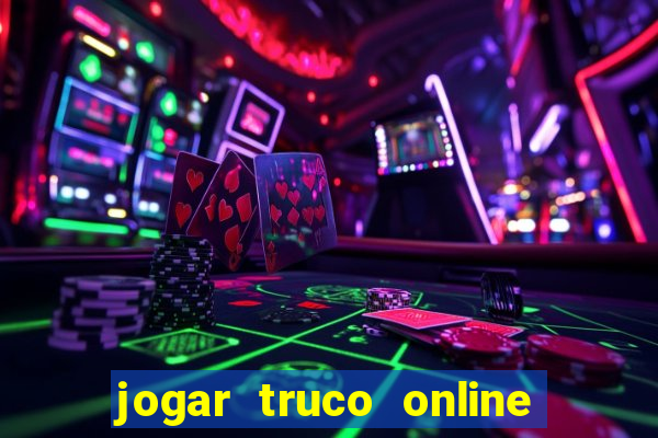 jogar truco online valendo dinheiro